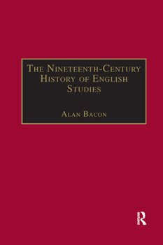 Paperback The Nineteenth-Century History of English Studies Book