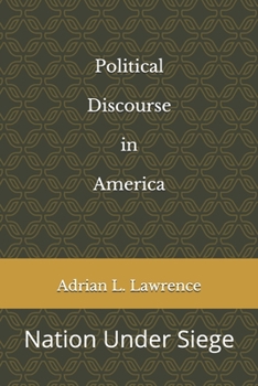 Paperback Political Discourse in America: Nation Under Siege Book