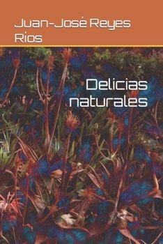 Paperback Delicias naturales [Spanish] Book