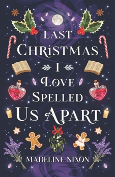 Last Christmas I Love-Spelled Us Apart