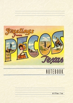 Paperback Vintage Lined Notebook Greetings from Pecos, Texas Book