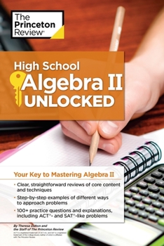 Paperback High School Algebra II Unlocked: Your Key to Mastering Algebra II Book