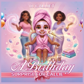 Paperback A Birthday Surprise For Callie Book