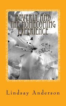 Paperback Beverly and the Homecoming Experience: A Beverly Black Novel Book