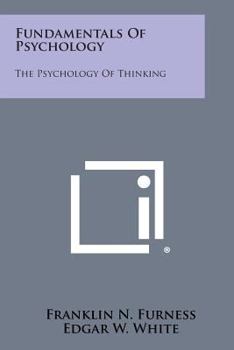 Paperback Fundamentals of Psychology: The Psychology of Thinking Book