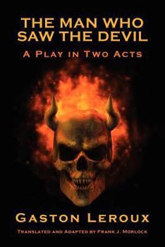 Paperback The Man Who Saw the Devil: A Play in Two Acts Book
