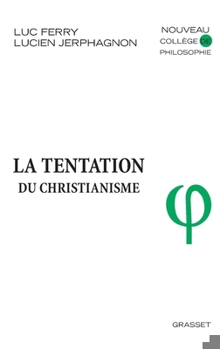 Paperback La Tentation Du Christianisme [French] Book