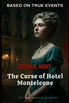 Eternal Night: The Curse of Hotel Monteleone