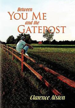 Paperback Between You, Me and the Gatepost Book