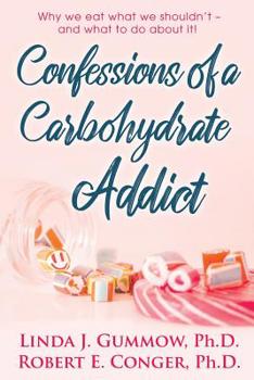 Paperback Confessions of a Carbohydrate Addict Book