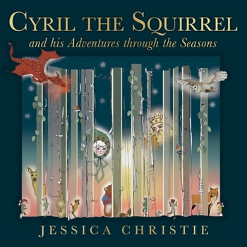 Paperback Cyril the Squirrel and his Adventures through the Seasons Book