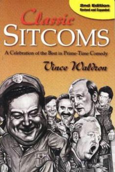 Paperback Classic Sitcoms: A Celebration of the Best in Prime-Time Comedy Book