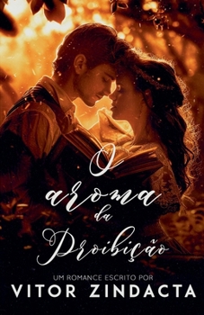 O aroma da proibição (Portuguese Edition)
