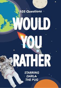 Paperback Would You Rather: Starring Darla the Pug Book