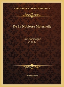 De La Noblesse Maternelle: En Champagne (1878)