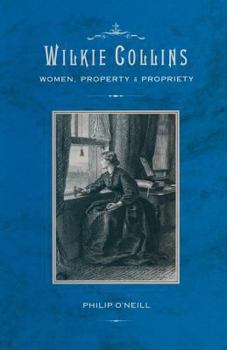 Paperback Wilkie Collins: Women, Property and Propriety Book