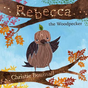 Paperback Rebecca the Woodpecker Book