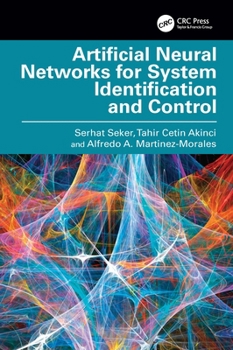 Hardcover Artificial Neural Networks for System Identification and Control Book