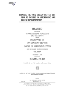 Paperback Counting the vote: should only U.S. citizens be included in apportioning our elected representatives? Book