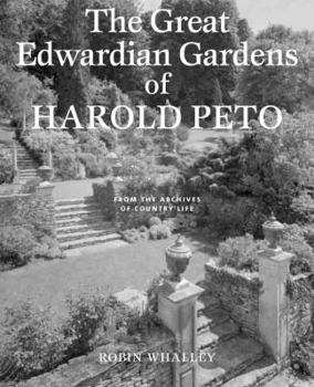 Hardcover The Great Edwardian Gardens of Harold Peto: From the Archives of Country Life Book