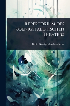 Paperback Repertorium des koenigstaedtischen Theaters [German] Book