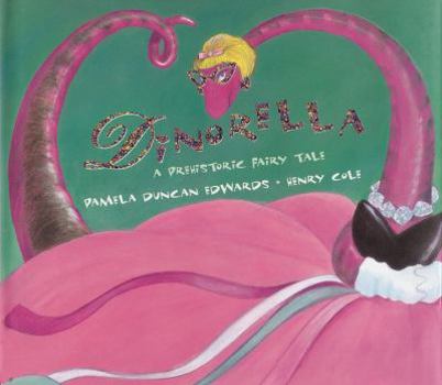 Hardcover Dinorella: A Prehistoric Fairytale Book