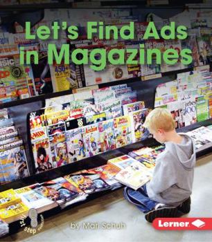 Let's Find Ads in Magazines - Book  of the Learn about Advertising