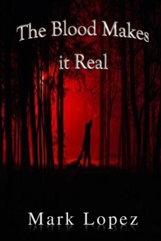 Paperback The Blood Makes It Real Book