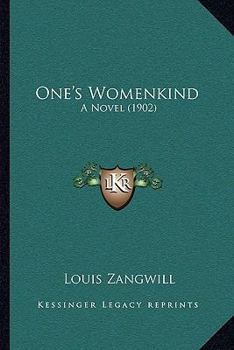 Paperback One's Womenkind: A Novel (1902) Book