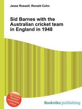 Paperback Sid Barnes with the Australian Cricket Team in England in 1948 Book