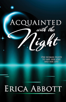 Acquainted with the Night - Book #3 of the Alex & CJ