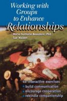 Paperback Working With Groups to Enhance Relationships Book