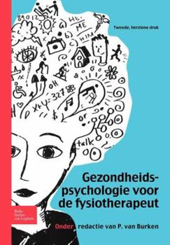 Paperback Gezondheidspsychologie Voor de Fysiotherapeut [Dutch] Book