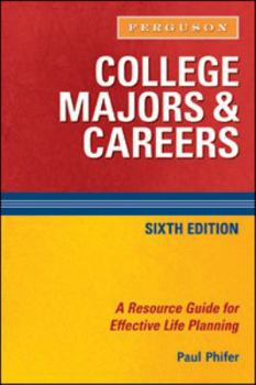 Paperback College Majors & Careers: A Resource Guide for Effective Life Planning Book