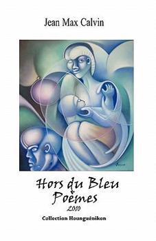 Paperback Hors Du Bleu: Poemes [French] Book