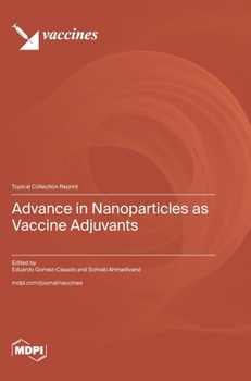 Hardcover Advance in Nanoparticles as Vaccine Adjuvants Book