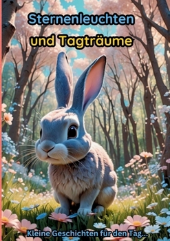 Paperback Sternenleuchten und Tagträume: Geschichten mit Wert [German] Book