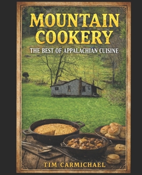 Paperback Mountain Cookery: The Best of Appalachian Cuisine Book