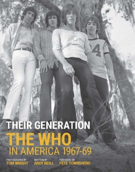 Hardcover Their Generation: The Who in America 1967-1969 Book