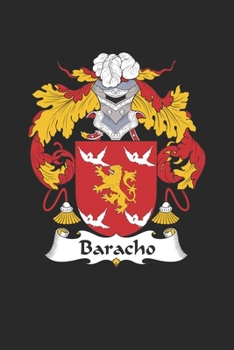 Baracho: Baracho Coat of Arms and Family Crest Notebook Journal (6 x 9 - 100 pages)