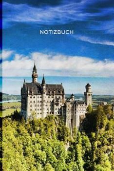 Paperback Notizbuch: Schloss Neuschwanstein - 108 College Lined Seiten: 15x23 cm Blank Lined Journal mit weichen Matt Einband - Notizbuch, [German] Book