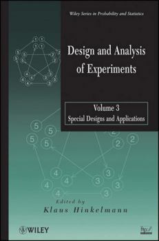 Hardcover Design and Analysis of Experiments, Volume 3: Special Designs and Applications Book