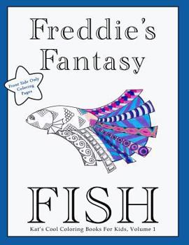 Paperback Freddie's Fantasy Fish Coloring Book