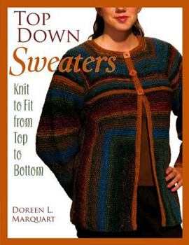 Paperback Top Down Sweaters: Knit to Fit from Top to Bottom Book