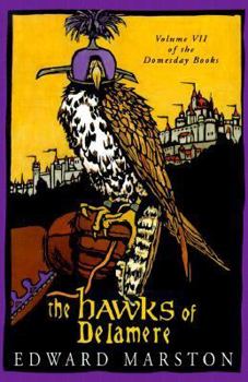 Hardcover The Hawks of Delamere: Volume VII of the Domesday Books Book