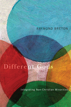 Paperback Different Gods: Integrating Non-Christian Minorities Into a Primarily Christian Society Book