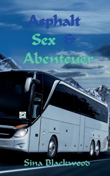 Paperback Asphalt, Sex & Abenteuer [German] Book