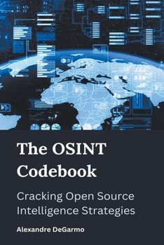 Paperback The OSINT Codebook: Cracking Open Source Intelligence Strategies Book