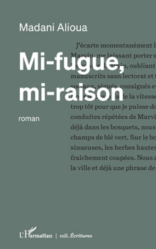 Paperback Mi-fugue, mi-raison [French] Book