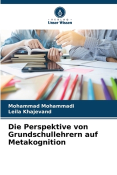 Paperback Die Perspektive von Grundschullehrern auf Metakognition [German] Book